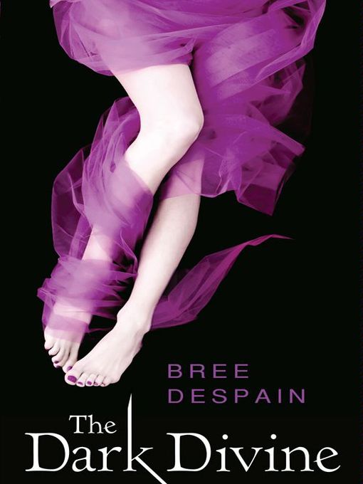 Title details for The Dark Divine by Bree Despain - Available